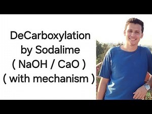 DeCarboxylation by Sodalime ( NaOH / CaO ) ( with mechanism )
