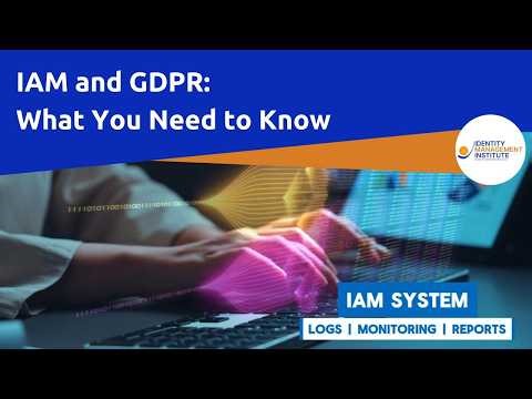 IAM and GDPR: What You Need to Know