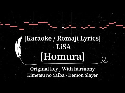 LiSA – Homura(炎)|Demon Slayer: Mugen Train|Karaoke Off Vocal Romaji Lyrics Original Key With harmony