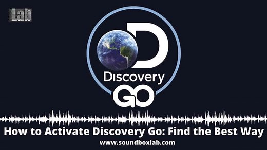 How to Activate Discovery Go: Find the Best Way