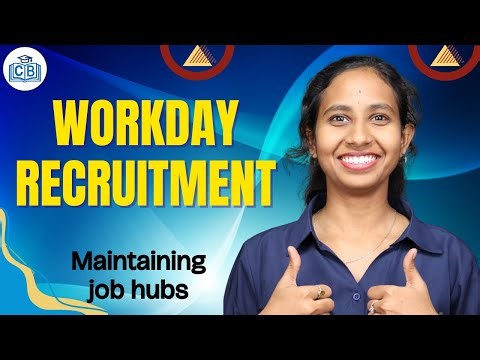 Workday Recruitment Maintaining job hubs | Learn Workday Recruitment Course | Workday | CyberBrainer