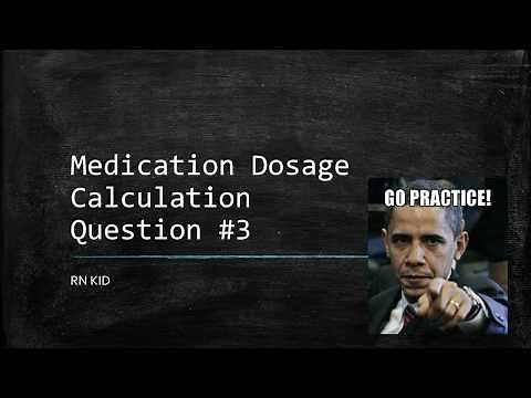 Q3 - Medication Dosage Calculation Practice Questions