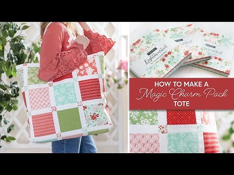 How to Make the Magic Charm Pack Tote | by Shabby Fabrics