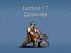 Lecture 17 Cytokines - SlideServe