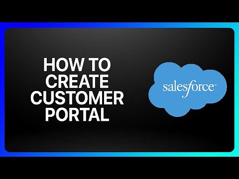 How To Create Customer Portal In Salesforce Tutorial