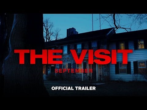 The Visit - Official Trailer (HD)