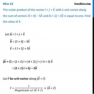 Misc 13 - Scalar product of vector i + j + k with unit vector
