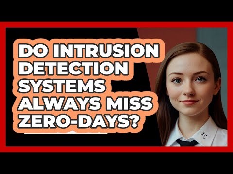 Do Intrusion Detection Systems Always Miss Zero-days? - SecurityFirstCorp.com
