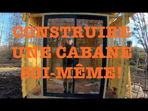 COMMENT CONSTRUIRE UNE CABANE SOI-MÊME?