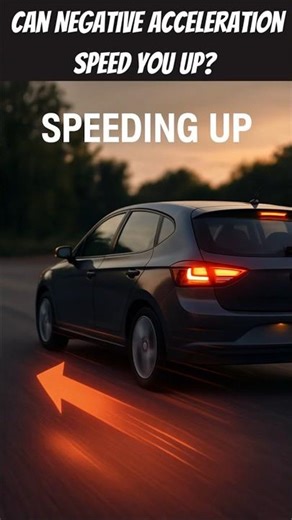 Surprising Physics: Negative Acceleration Can Speed You Up!