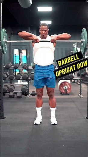 How To Barbell Upright Row