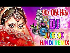 Old Hindi Songs Dj 90's _ Hindi Old SONGS REMIX 2021|| Bollywood New Songs Superhit 2021 - JUKEBOX