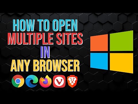 How to Open Multiple Sites in Any Browser Quickly! (Windows 10)