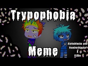 Trypophobia Meme | Alphablocks and Numberblocks X Pibby | Gacha Life | Fafa1526