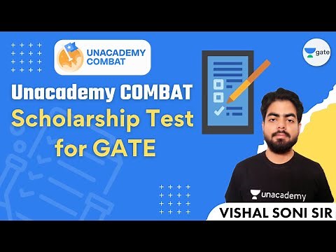 Scholarship Test for GATE | Unacademy COMBAT | Vishal Soni