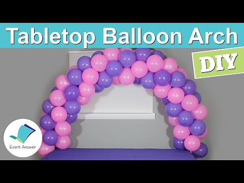 DIY Tabletop Balloon Arch
