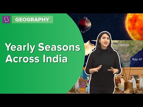 Yearly Seasons Across India | Class 6 - Geography | Learn With BYJU'S