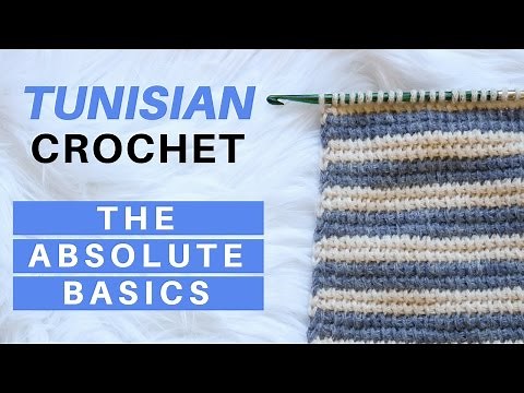 The Absolute Beginner's Guide to Tunisian Crochet