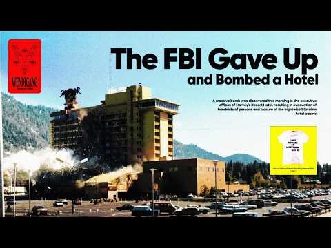 The Complicated & Stupid Harvey's Casino Bombing