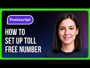 How to Set Up Toll Free Number on Postscript