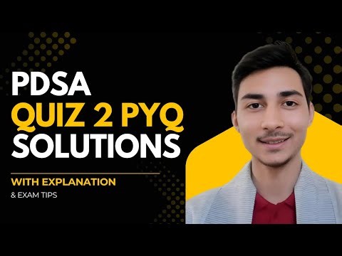 PDSA Quiz 2 PYQ - Solution Explained | IIT Madras Bs Degree