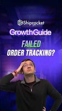 Why Shipment Tracking Breaks and How You Can Avoid It | Shiprocket Growth Guide