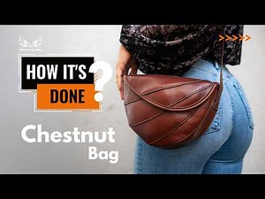 Chestnut Bag DIY Leather Tutorial DECEMBER SUBSCRIPTION PATTERN
