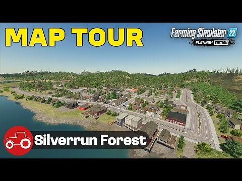 MAP TOUR!! Silverrun Forest Farming Simulator 22 Platinum Expansion