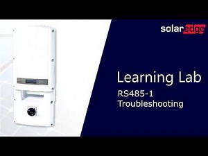SolarEdge Inverter Communications: RS485 Troubleshooting Guide