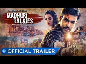 माधुरी टाॅकीज | Madhuri Talkies | Official Trailer | MX Original Series | Thriller | MX Player