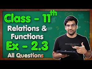 Class - 11 Ex - 2.3, Q1 to Q5 (Relation and Functions) Maths Chapter 2 || CBSE NCERT || Green Board