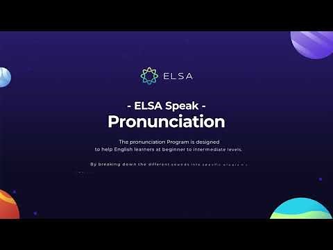ELSA Speak Introduction: Improve Pronunciation