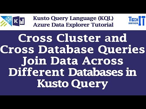 Cross Cluster and Cross Database Queries | Join Data Across Different Databases in Kusto Query (KQL)