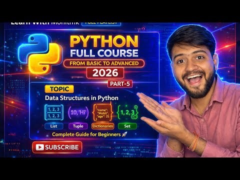 Python Full Course 2026 🔥 | Part 5 – Data Structures (List, Tuple, Dict, Set) Explained