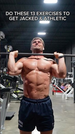 DO THESE 13 EXERCISES TO GET JACKED & ATHLETIC #fitness #workout