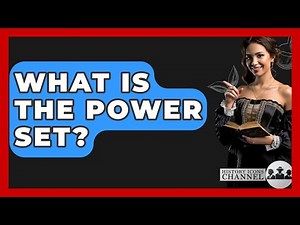 What Is The Power Set? - History Icons Channel