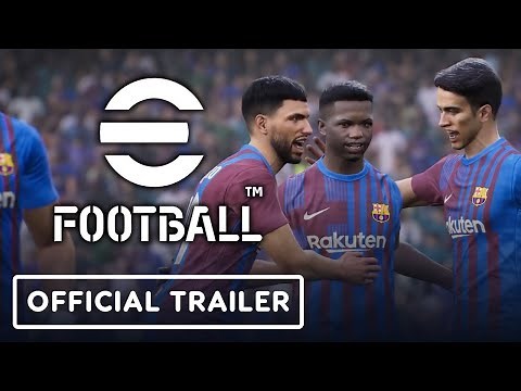 eFootball - Official Gameplay Trailer