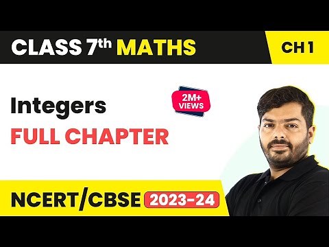 Class 7 Maths Chapter 1 | Integers Full Chapter Explanation and Exercise 1.1 to 1.4