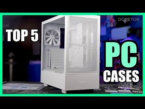 ✅5 BEST PC Cases For Airflow, Customization, Performance🤯- Top PC Cases 2025!