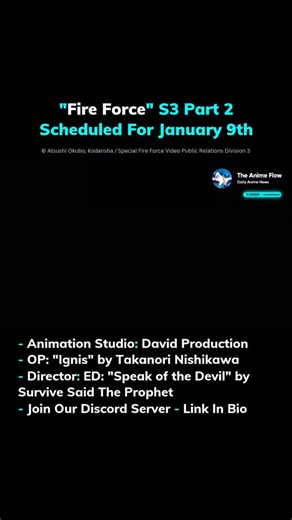 Flow | Anime News on Instagram: ""Fire Force" TV ANIME SEASON 3 PART 2 NEW TRAILER REVEAL! Will Stream On Crunchyroll Air Date: Jan 9, 2026 Animation Studio: David Production OP: "Ignis" by Takanori Nishikawa ED: "Speak of the Devil" by Survive Said The Prophet Follow For Daily Anime News"