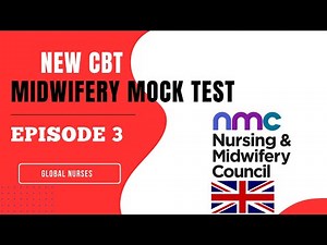 2023 NEW CBT MIDWIFERY TEST | SELF ASSESSMENT TEST || Episode 3 | UK NMC (‪@globalnurses‬ )