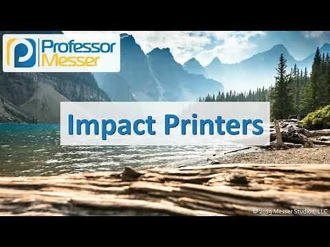 Impact Printers - CompTIA A+ 220-1001 - 3.11