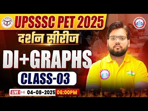 UPSSSC PET Classes 2025 | PET दर्शन सीरीज | UPSSSC PET Graph & Table | UP PET Graph & Table Class 03