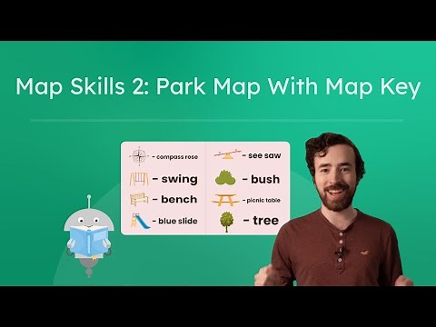 Map Skills 2 - Using a Map Key on a Park Map