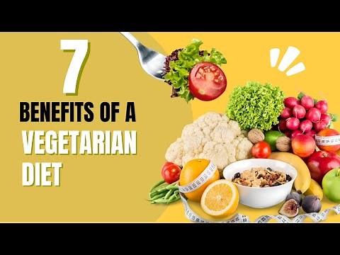 7 Benefits of a Vegetarian Diet