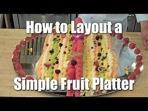 How To Layout A Simple Fruit Platter