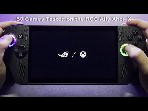 50 Games Tested on the ROG Xbox Ally X
