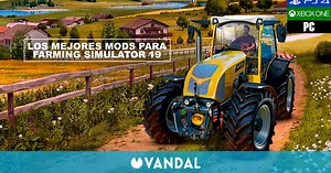 Los mejores mods para Farming Simulator 19 en PC, PS4 y Xbox One (2021)