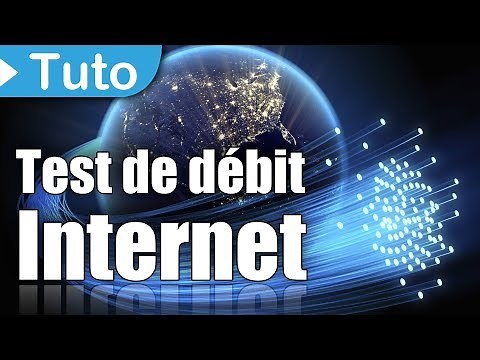 [TUTO] Comment tester le débit de sa connexion Internet