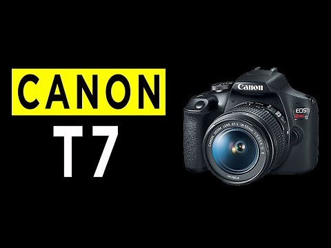 Canon EOS Rebel T7 DSLR Camera Highlights & Overview